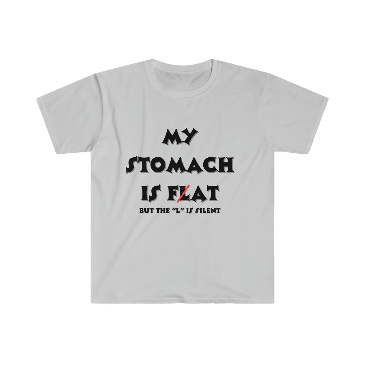 My Stomach is Flat Tee