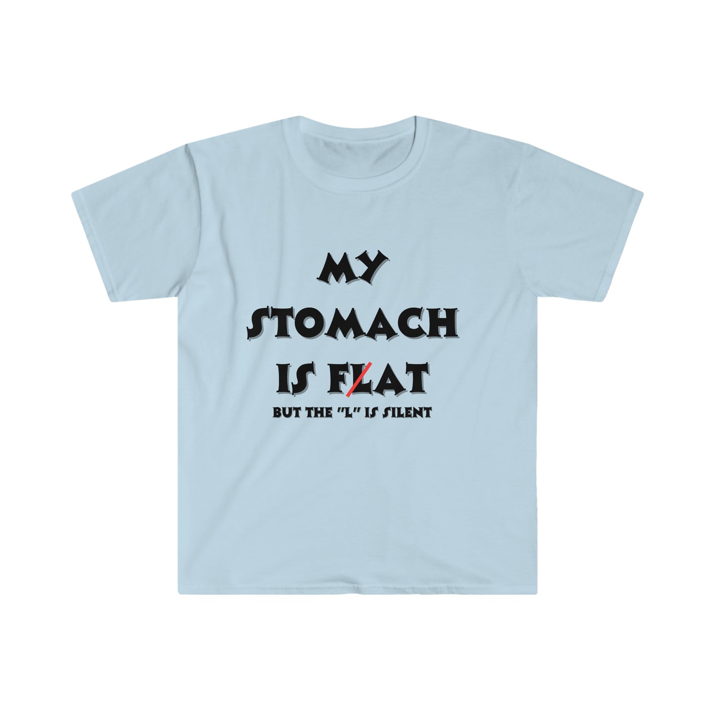 My Stomach is Flat Tee