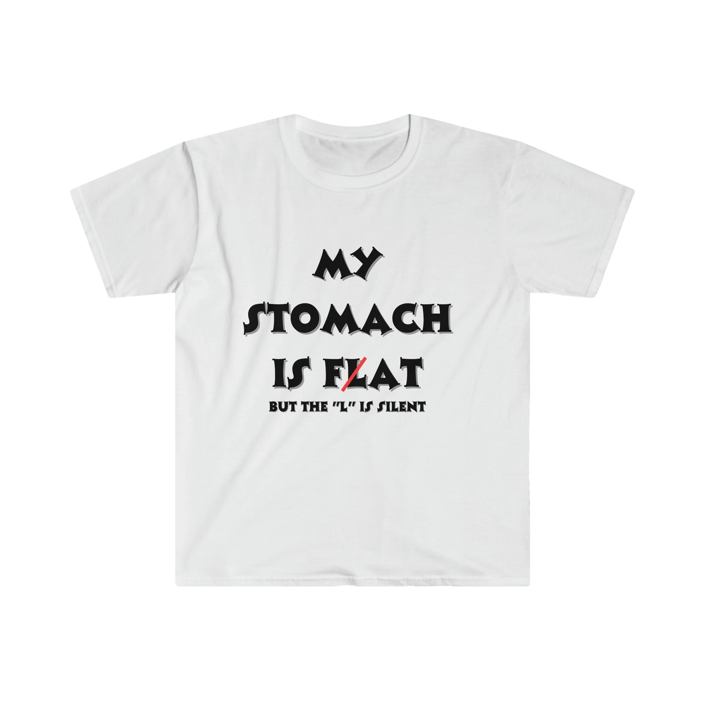 My Stomach is Flat Tee